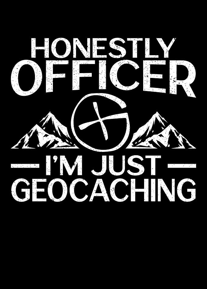 Im Just Geocaching