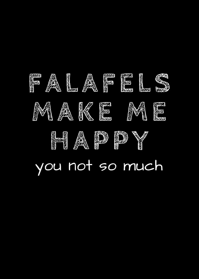 Falafel Makes Me Happy