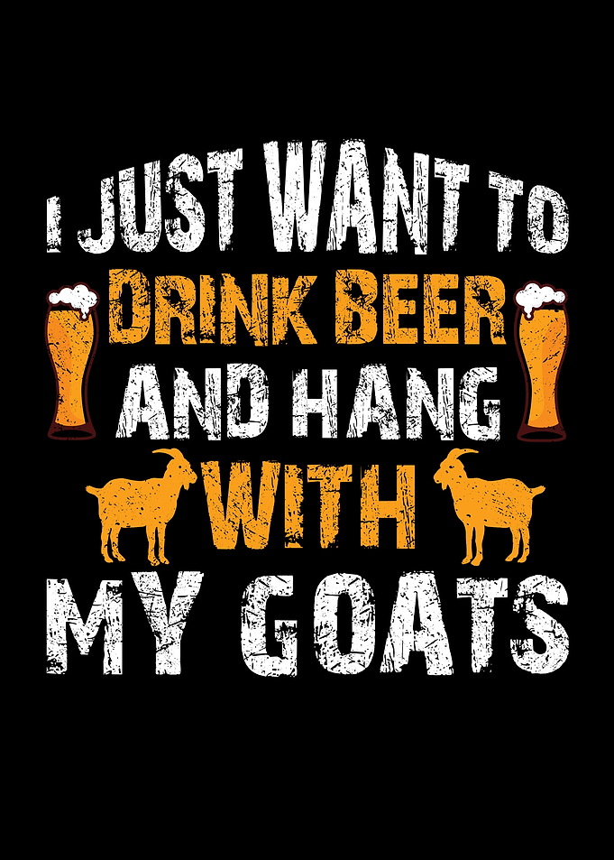 Hang with my goats