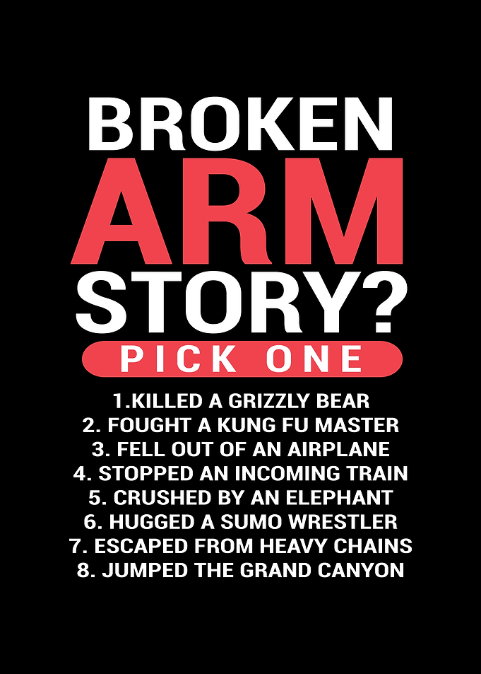Broken Arm Story Pick One