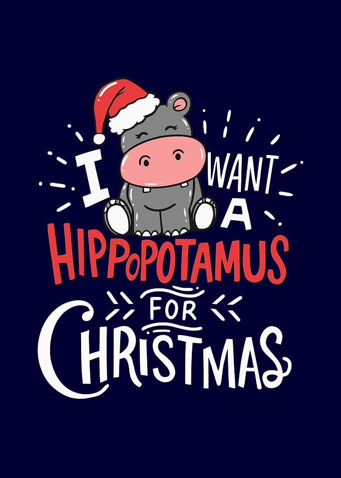 I Want A Hippopotamus For
