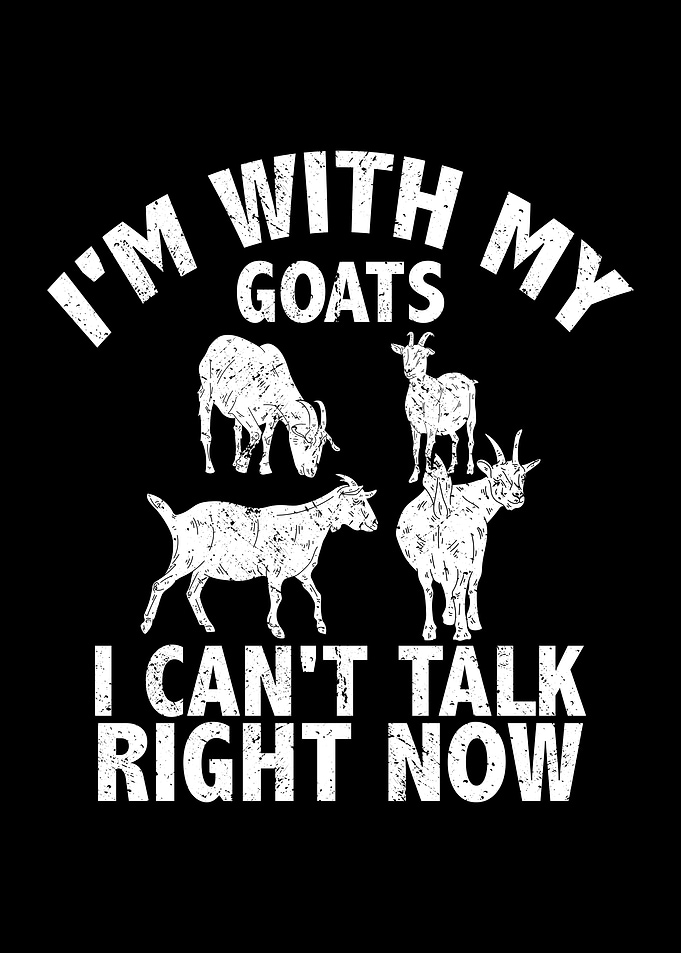 Im with my goats