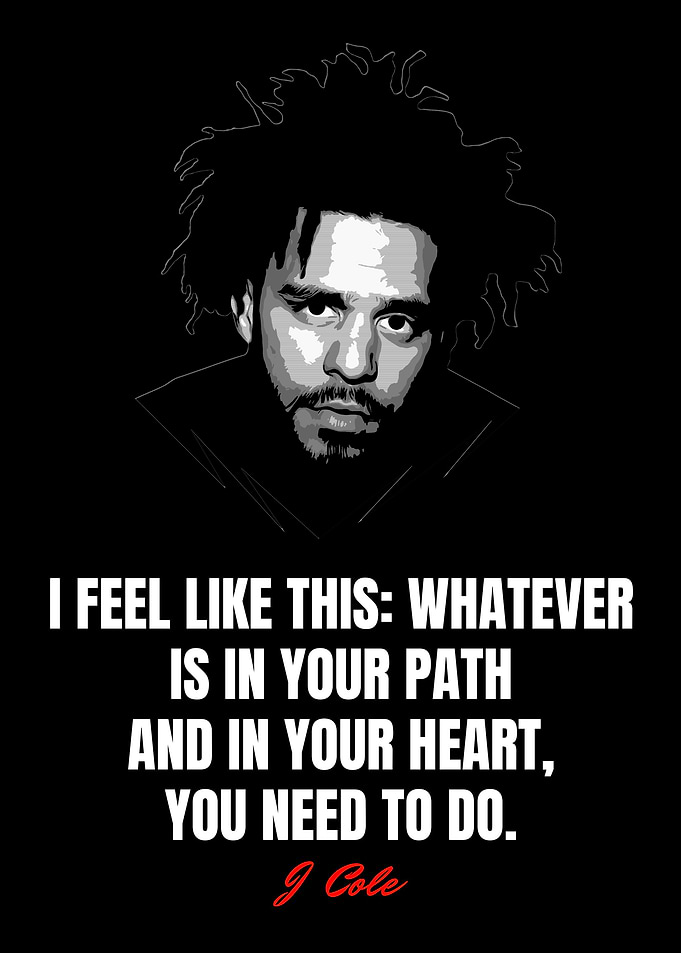 J Cole Quotes