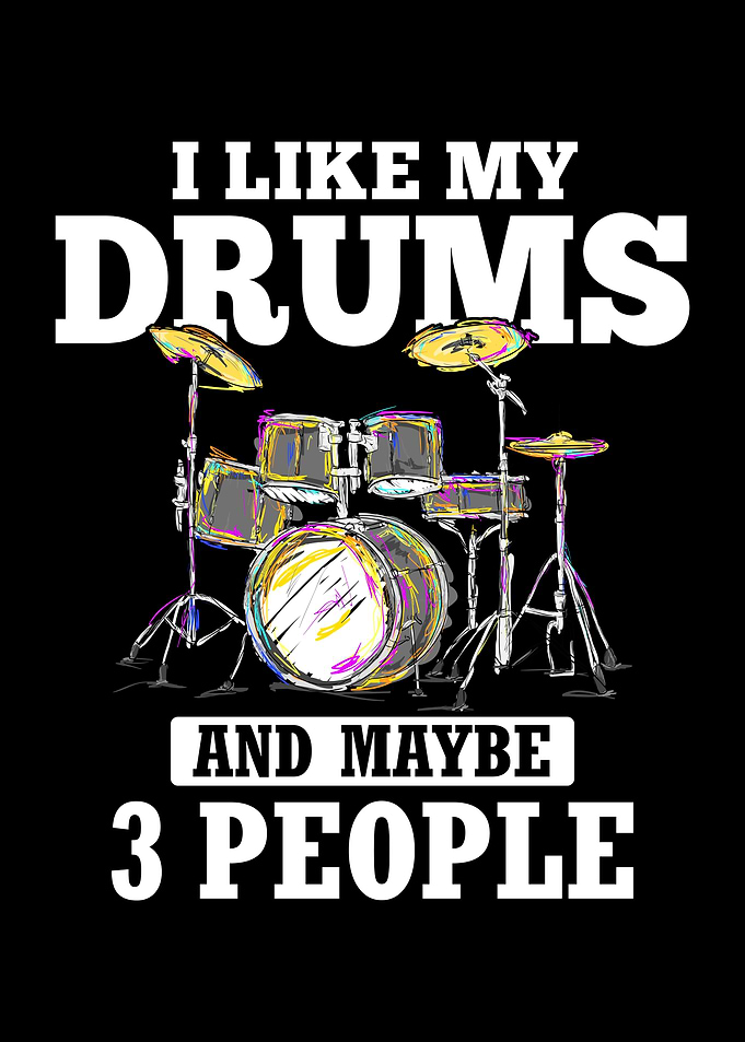 I Like My Drums