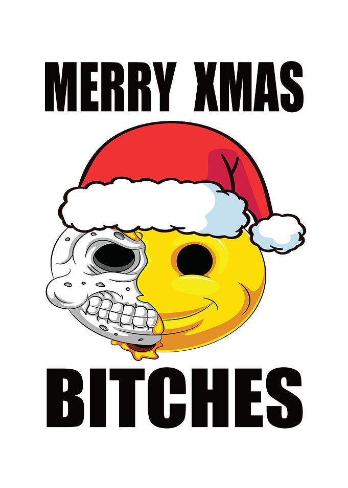 Merry Xmas Bitches