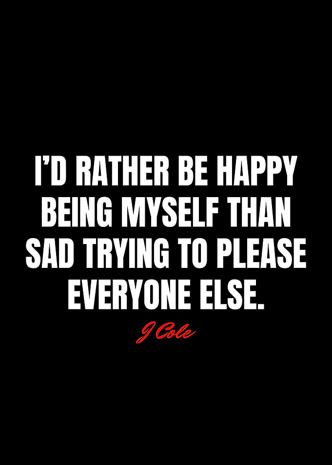J Cole Quotes