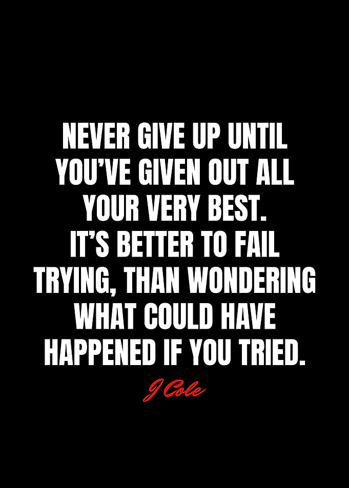 J Cole Quotes