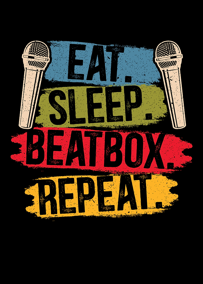Eat Sleep Beatbox Repeat