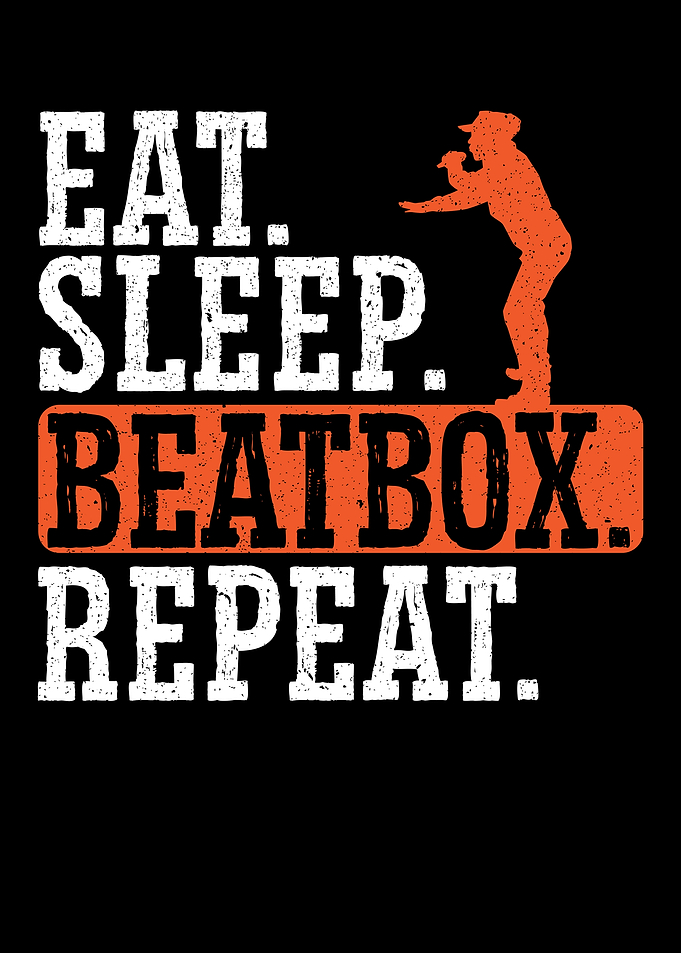 Eat Sleep Beatbox Repeat