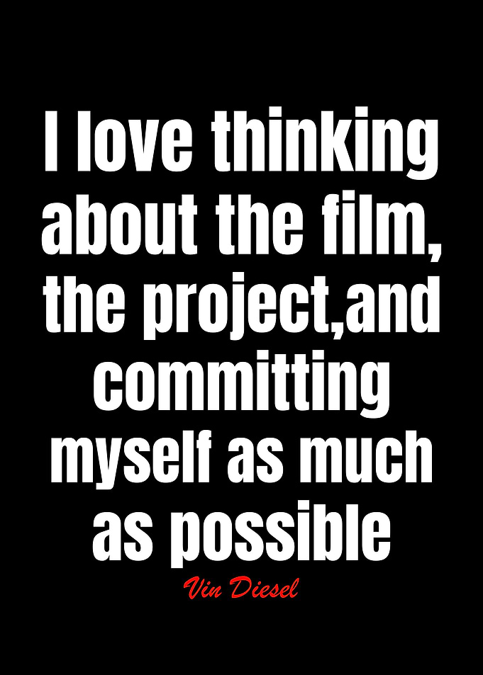 Vin Diesel Quotes