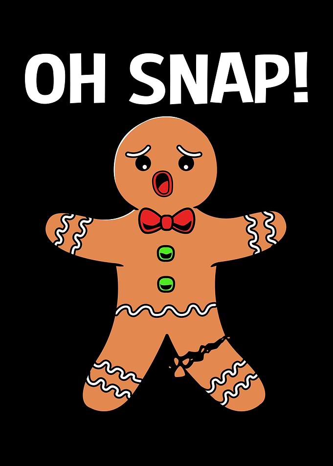 Oh Snap Gingerbread