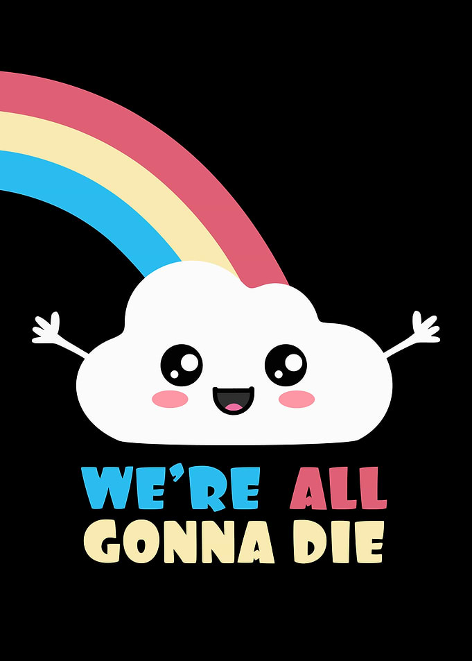 Were All Gonna Die
