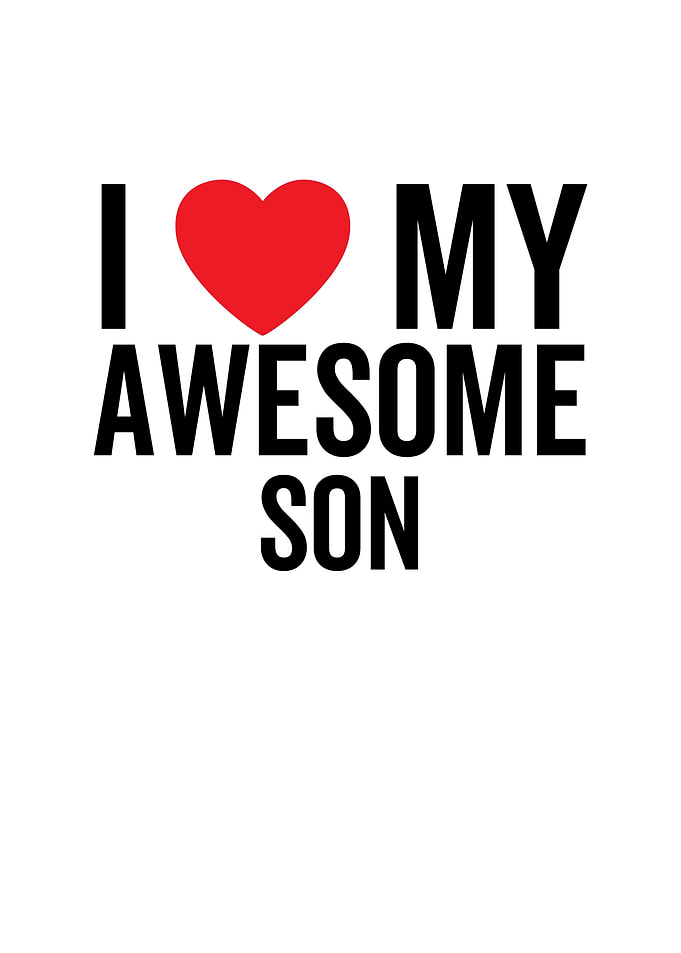 I Love My Awesome Son