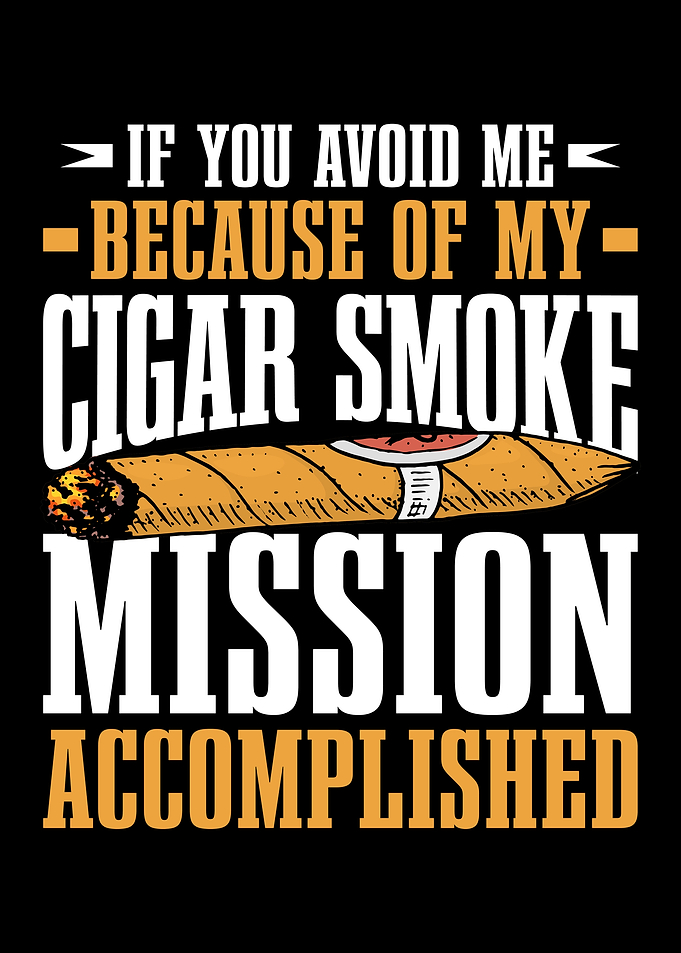 Funny Cigar Lover Saying