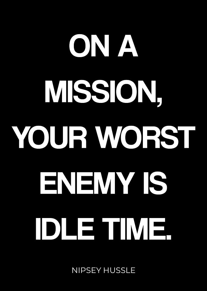 NIPSEY HUSSLE QUOTE