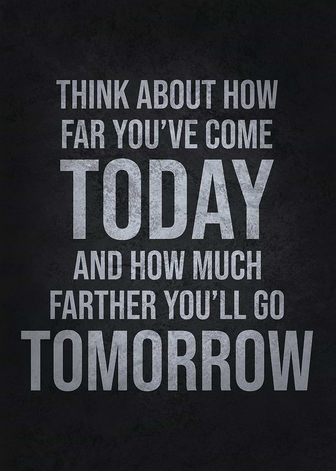 Look How Far You Have Come