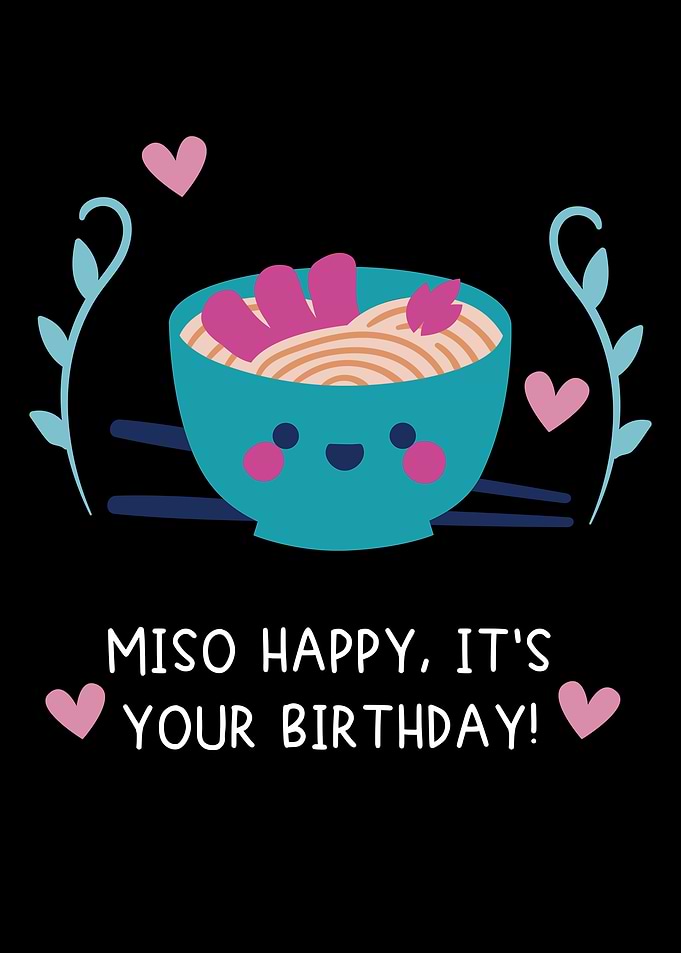 Miso Happy Your Birthday