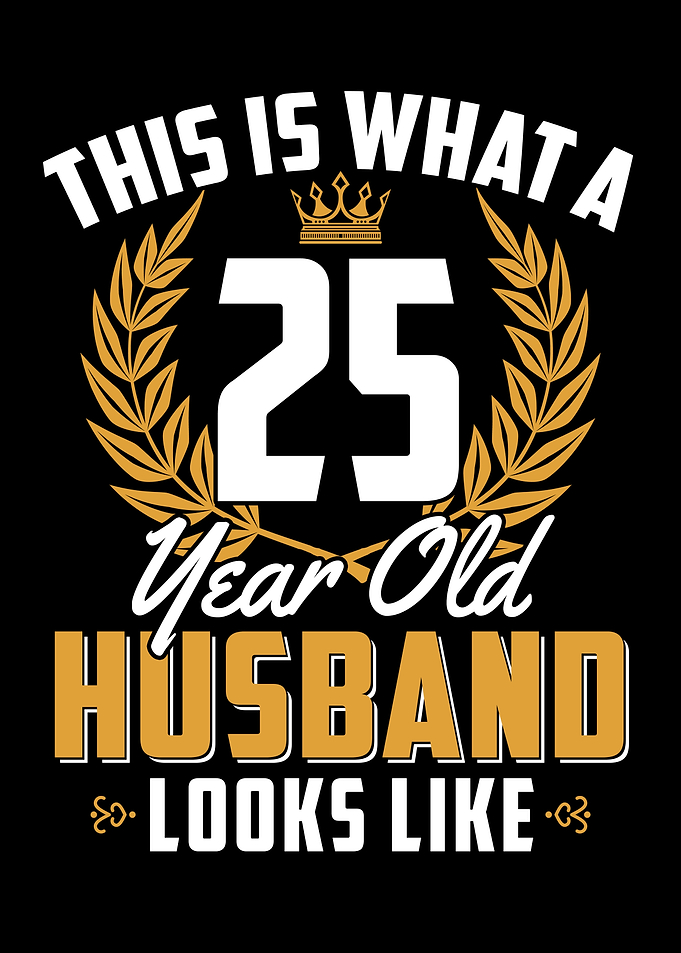 25 Year Old Husband