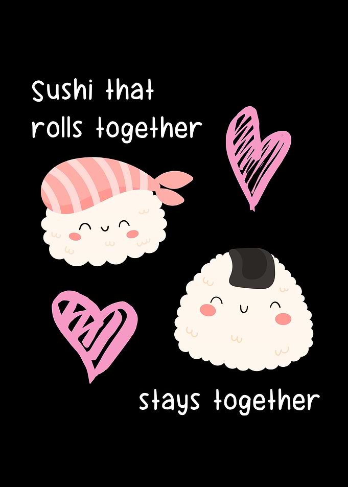 Sushi that rolls together