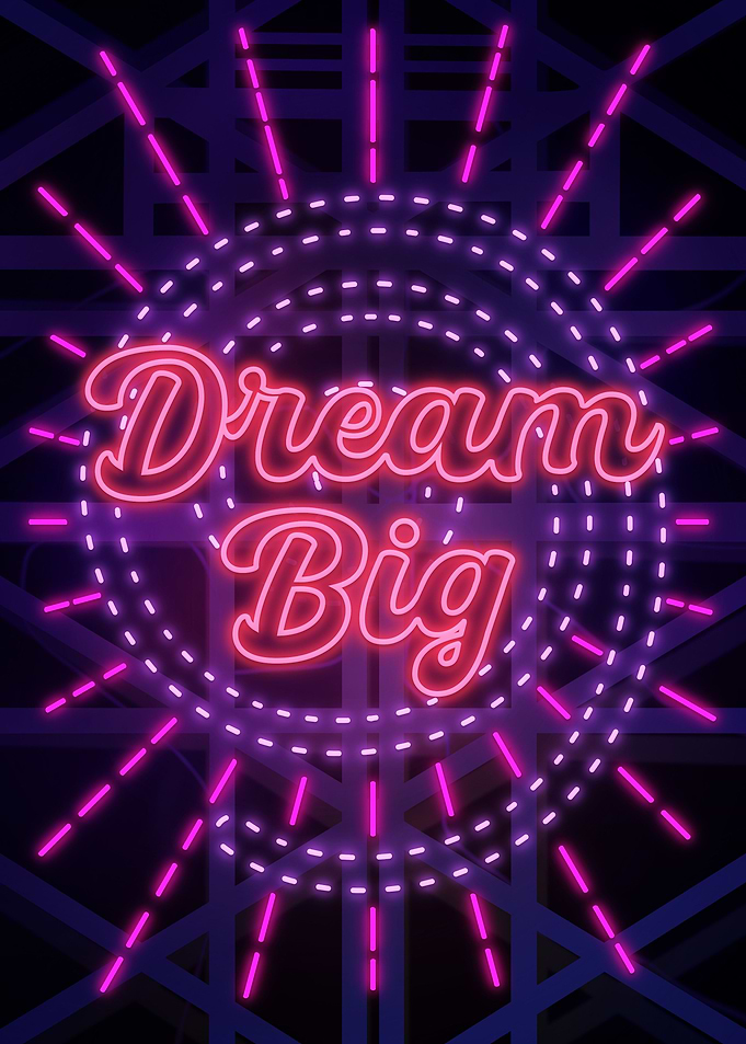 Dream Big Aesthetic Neon