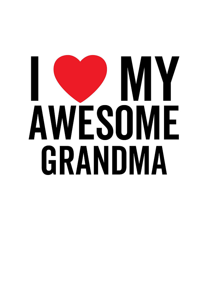 I Love My Awesome Grandma