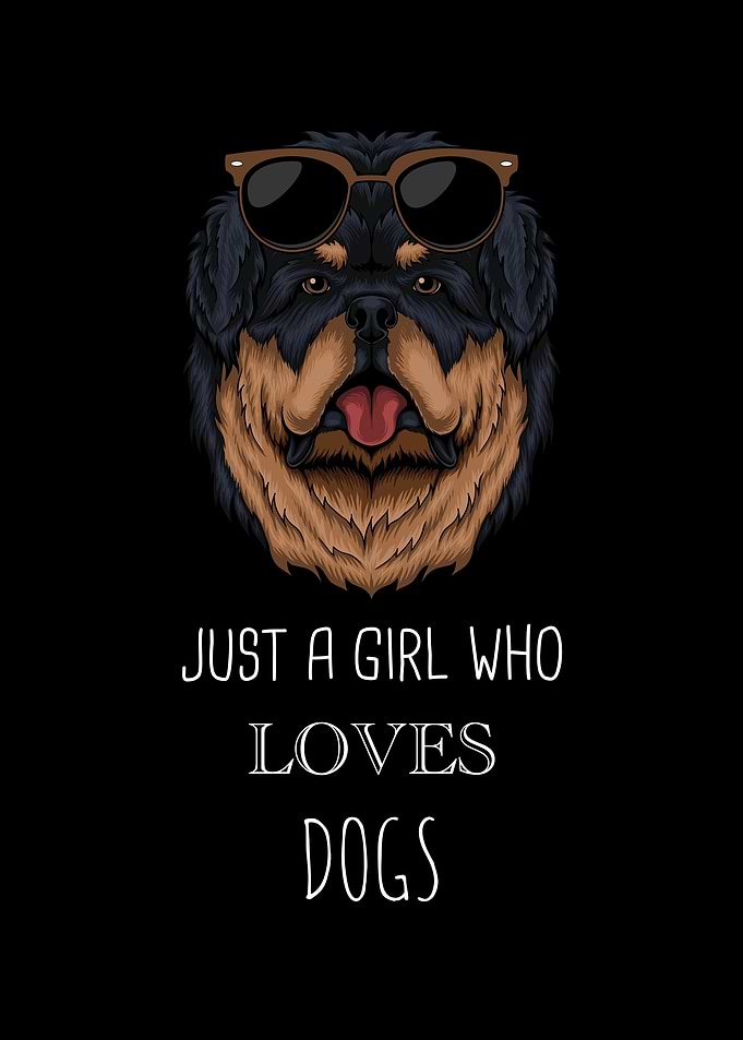 Just A Girl Who Loves Dogs