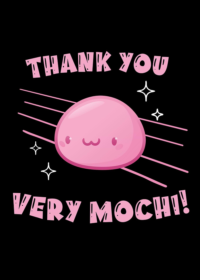 Thank you very mochi Pun