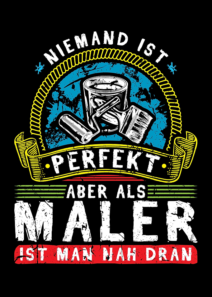 Niemand Ist Perfekt Maler