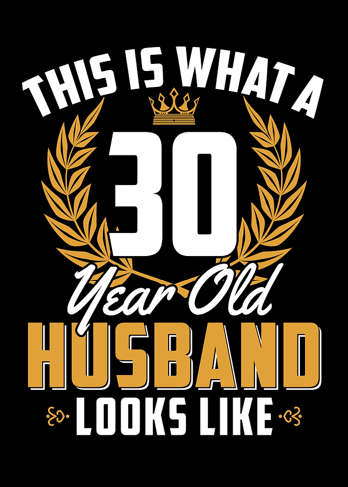 30 Year Old Husband