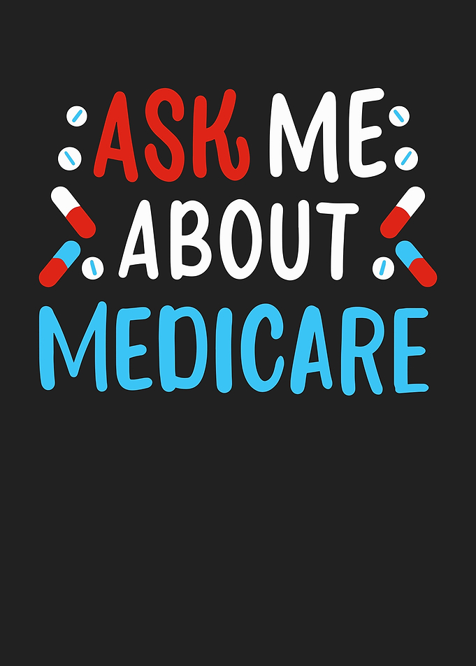 Ask Me About Medicare