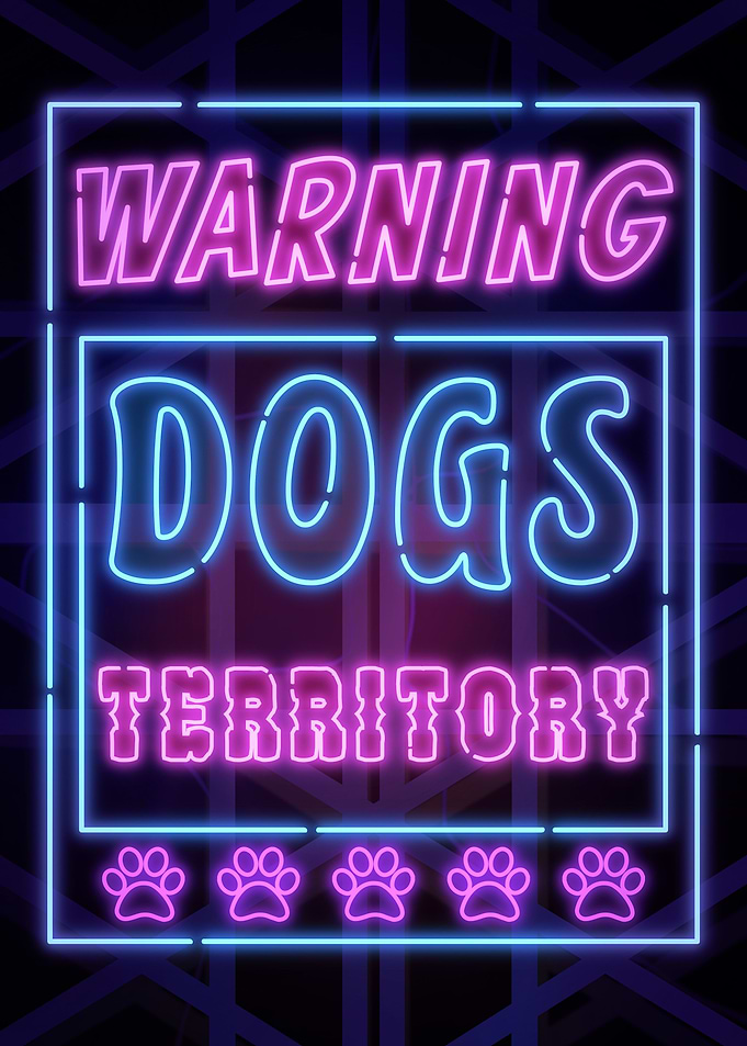 Dogs Territory Sign Neon