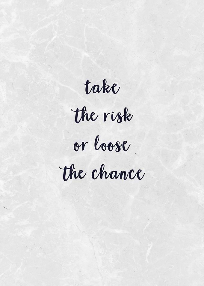 Take Risk