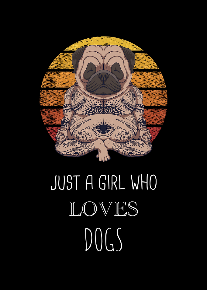 Just A Girl Who Loves Dogs