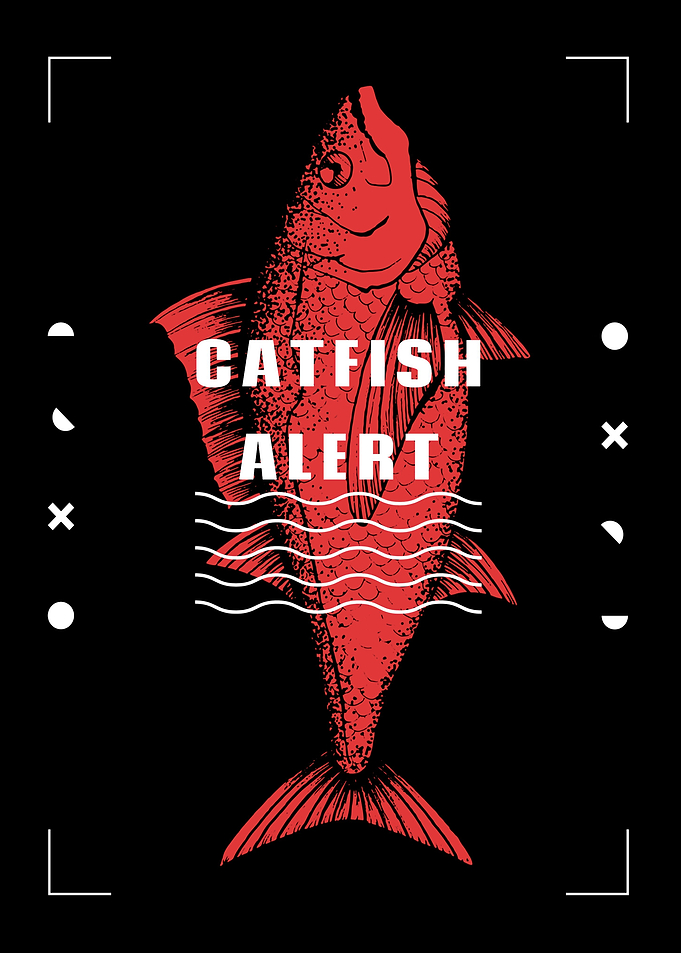 Catfish Alert
