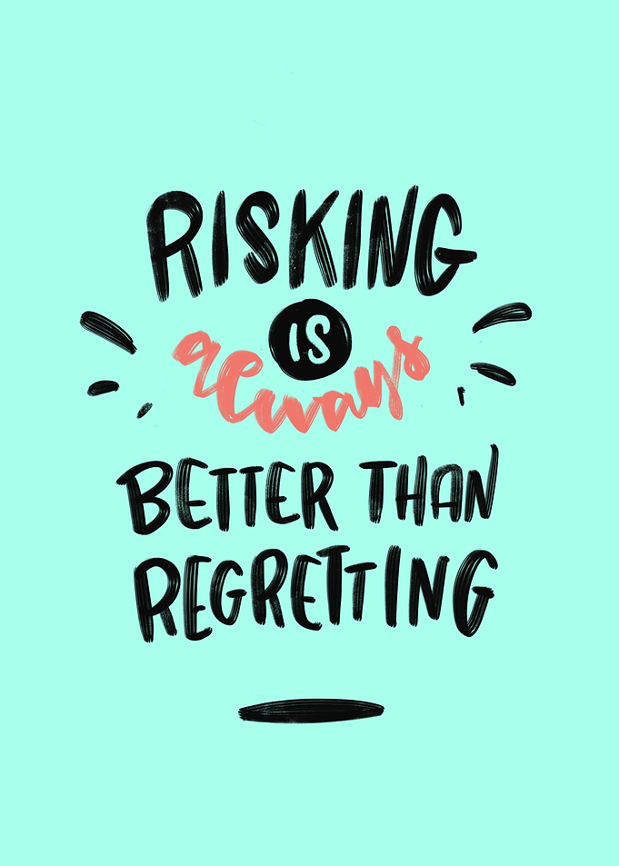 Risking vs Regretting