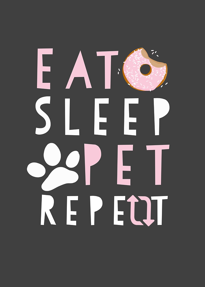 Pet Saying Eat Sleep Pet