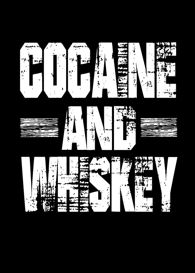 Cocaine And Whiskey