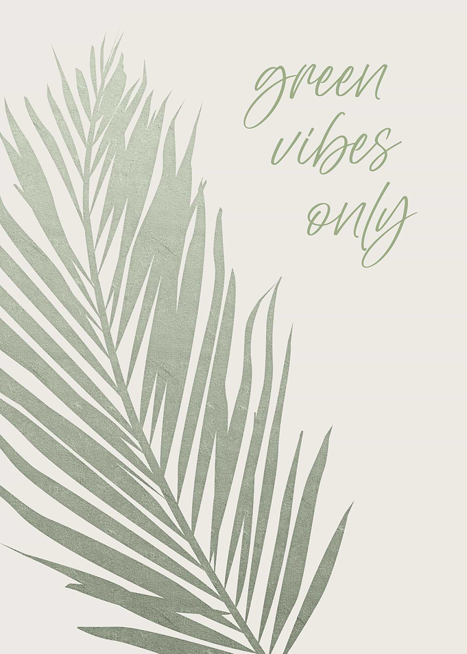 Green vibes only