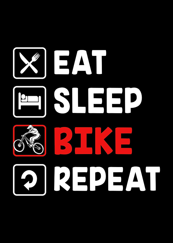 Eat Sleep Bike