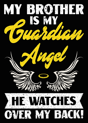 My brother is my guardian
