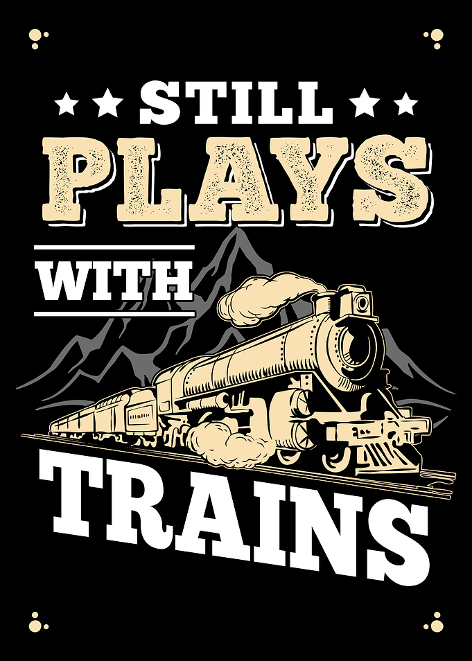 Still Plays With Trains