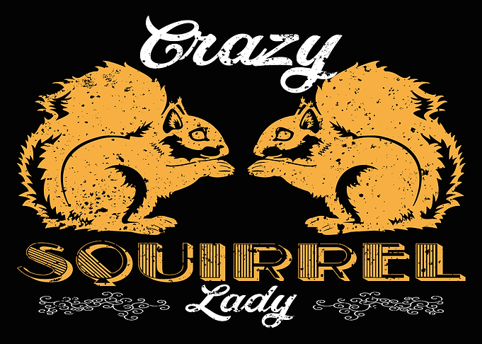 Squirrel saying Squirrels