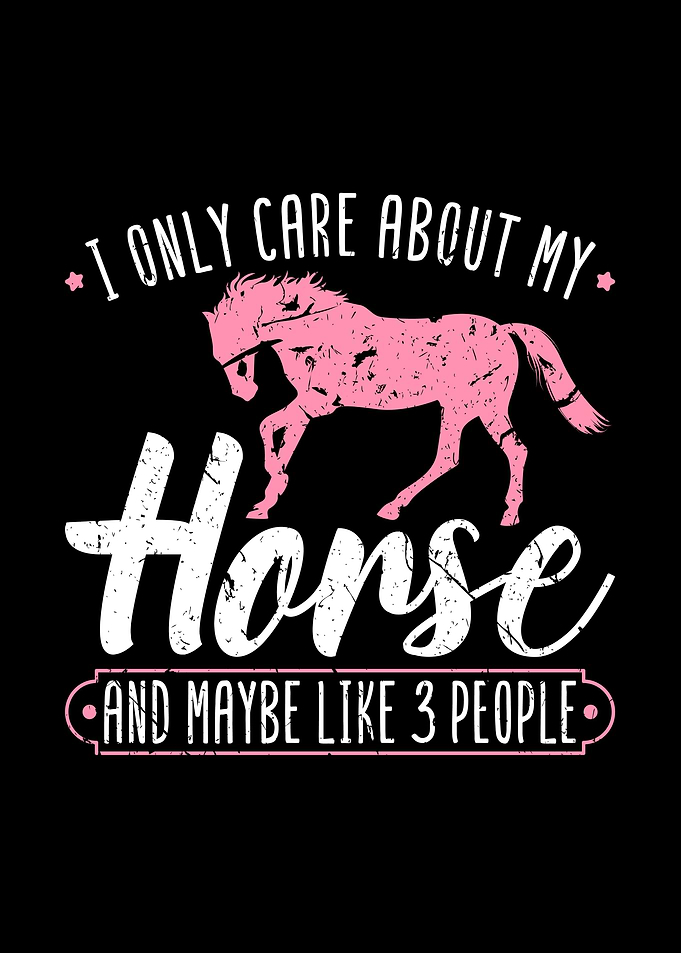 Only Care About My Horse