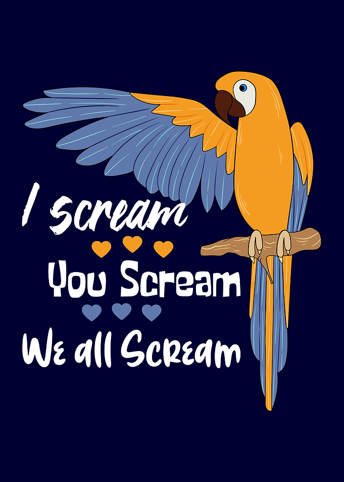 Parrots You Scream Parrots