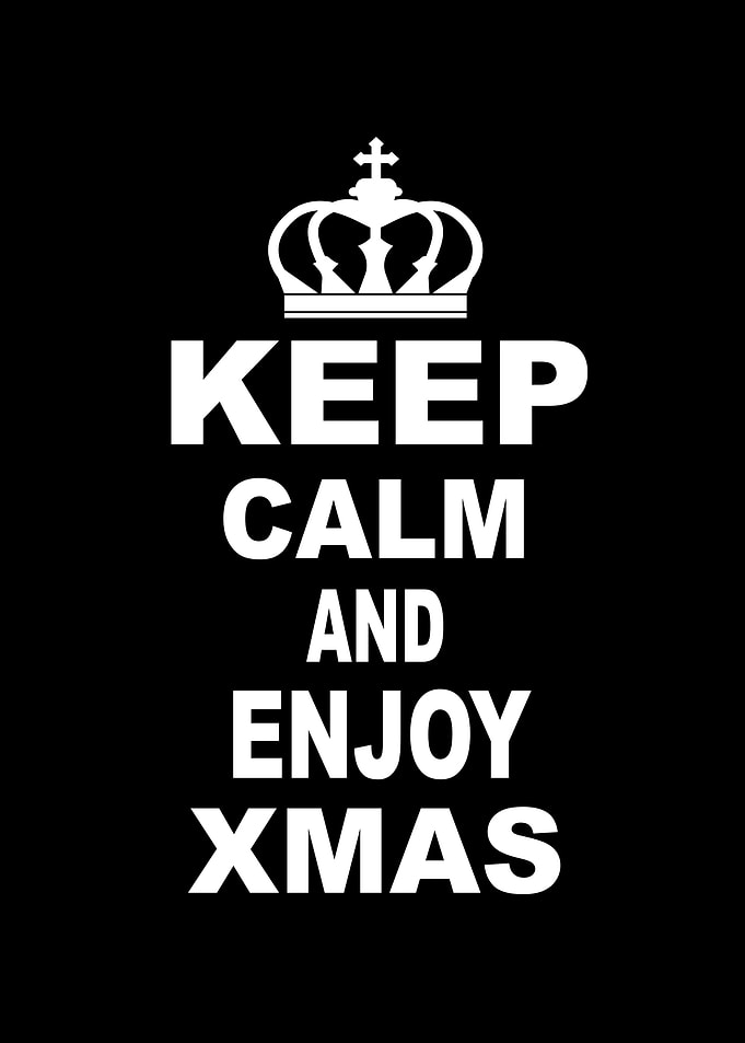 Keep Calm And Enjoy Xmas