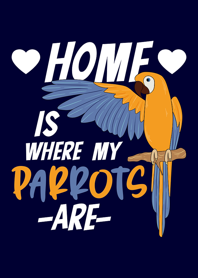 Home is where My Parrots