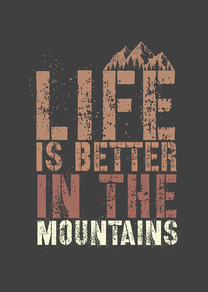 Mountain Life Saying