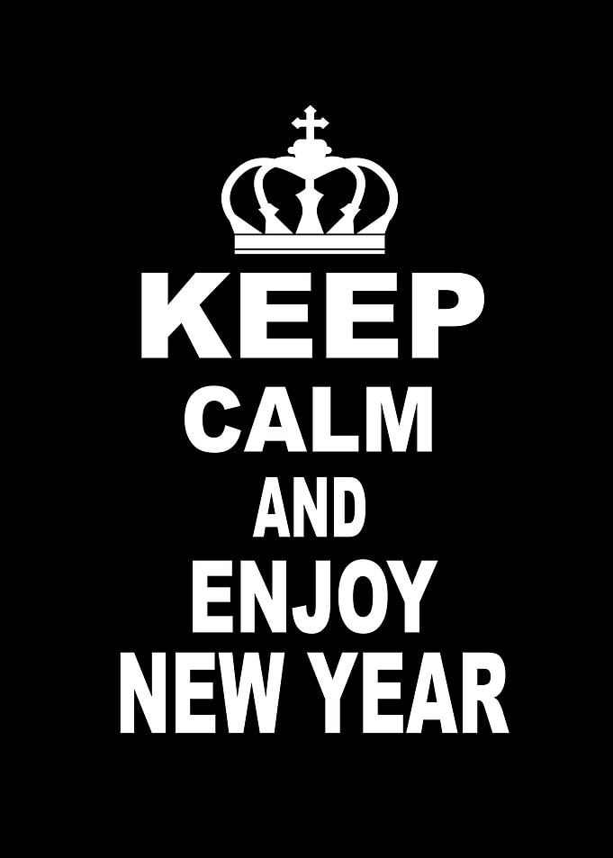 Keep Calm And Enjoy New