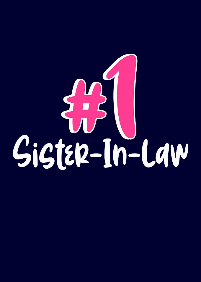 Number One Sister in Law