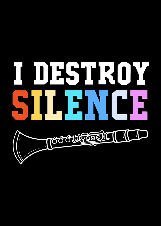 I Destroy Silence Clarinet